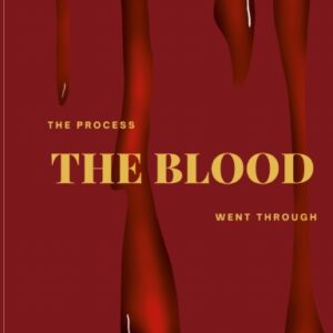 The Process the Blood Went Through
